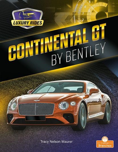 Continental GT by Bentley, MAURER,  Tracy Nelson - Gebonden - 9781427154828