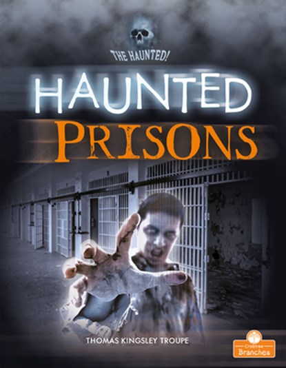 Haunted Prisons, Thomas Kingsley Troupe - Gebonden - 9781427155580