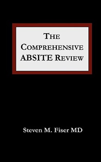 The Comprehensive Absite Review, Steven M. Fiser - Paperback - 9781427639233