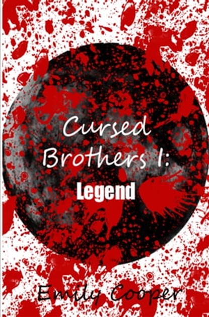 Cursed Brothers I: Legend, Emily Cooper - Ebook - 9781427653291