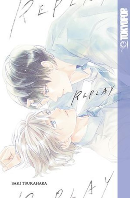 RePlay (BL manga), Saki Tsukahara - Ebook - 9781427863836