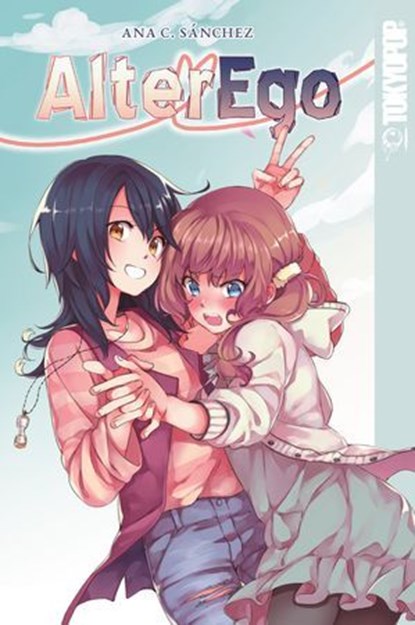 Alter Ego, Volume 1, Ana C. Sánchez - Ebook - 9781427868527