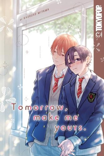 Tomorrow, Make Me Yours, Kaoruko Miyama - Paperback - 9781427871190