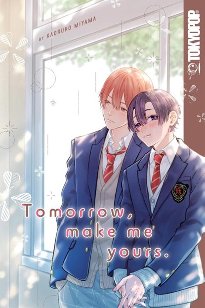 Tomorrow, Make Me Yours, Kaoruko Miyama - Paperback - 9781427871190