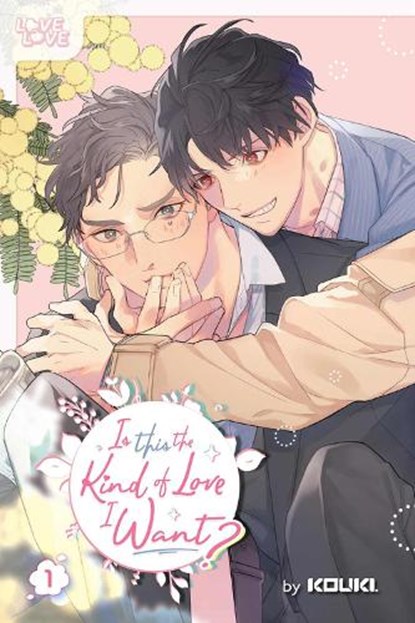 Is This the Kind of Love I Want?, Volume 1 (TEMP TITLE), Kouki - Paperback - 9781427875303