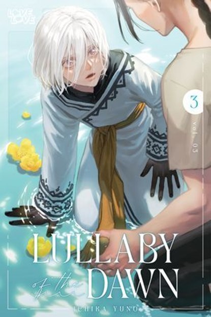 Lullaby of the Dawn, Volume 3, Ichika Yuno - Ebook - 9781427877741