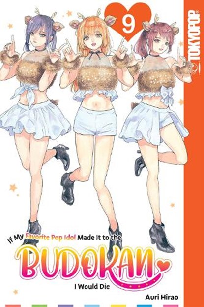 If My Favorite Pop Idol Made It to the Budokan, I Would Die, Volume 9, Auri Hirao - Paperback - 9781427877987