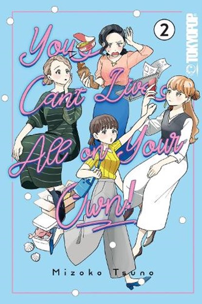 Tsuno, M: You Can't Live All on Your Own!, Volume 2, Mizoko Tsuno - Paperback - 9781427882738