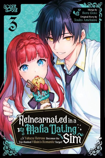Goto, S: Reincarnated in a Mafia Dating Sim, Volume 3, Sora Goto ; Touko Amekawa - Paperback - 9781427885784