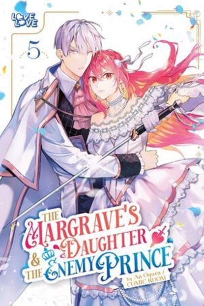The Margrave's Daughter & the Enemy Prince, Volume 5, An Ogura ; Comic Room - Ebook - 9781427886040
