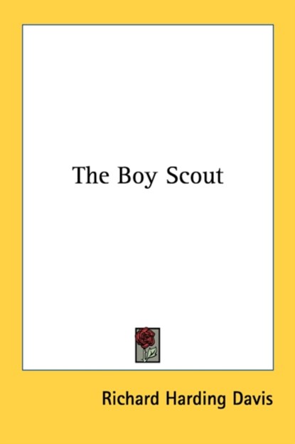The Boy Scout, Richard Harding Davis - Paperback - 9781428658257