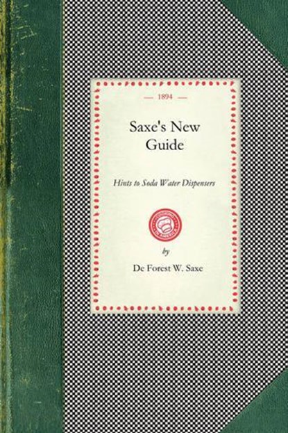 Saxe's New Guide, De Forest Saxe - Paperback - 9781429010481