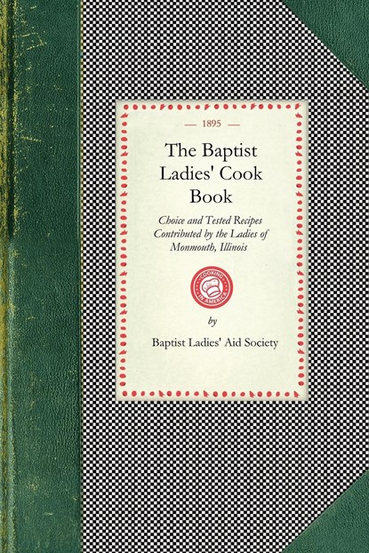 The Baptist Ladies' Cook Book, Baptist Ladies' Aid Society - Paperback - 9781429011976