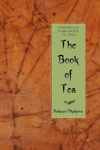 The Book of Tea, Kakuzo Okakura - Paperback - 9781429012799