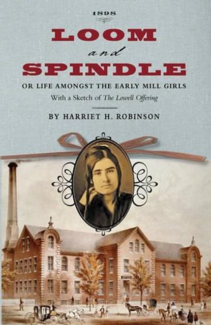 Loom and Spindle, Harriet Jane Hanson Robinson - Paperback - 9781429045247