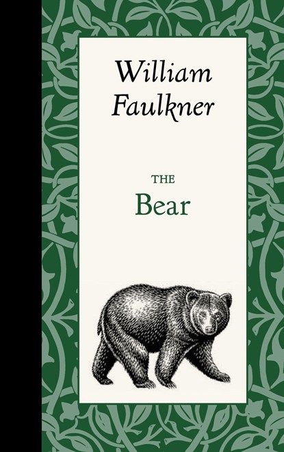 The Bear, William Faulkner - Gebonden - 9781429096225