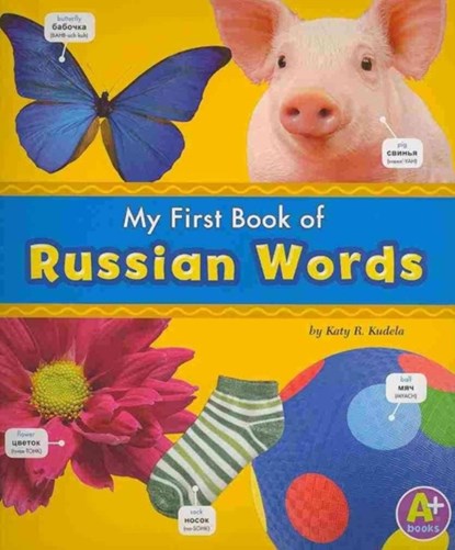 My First Book of Russian Words, ,Katy,R. Kudela - Paperback - 9781429663366
