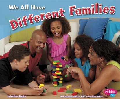 We All Have Different Families, Melissa Higgins - Paperback - 9781429678896