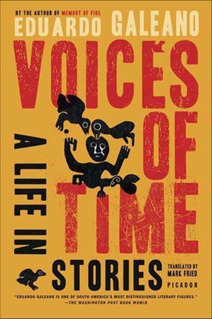Voices of Time, Eduardo Galeano - Ebook - 9781429900355