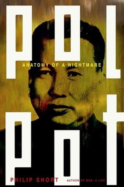 Pol Pot, Philip Short - Ebook - 9781429900935
