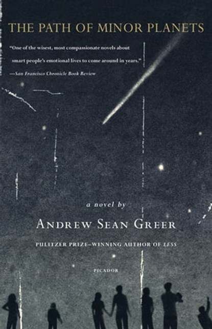 The Path of Minor Planets, Andrew Sean Greer - Ebook - 9781429901055