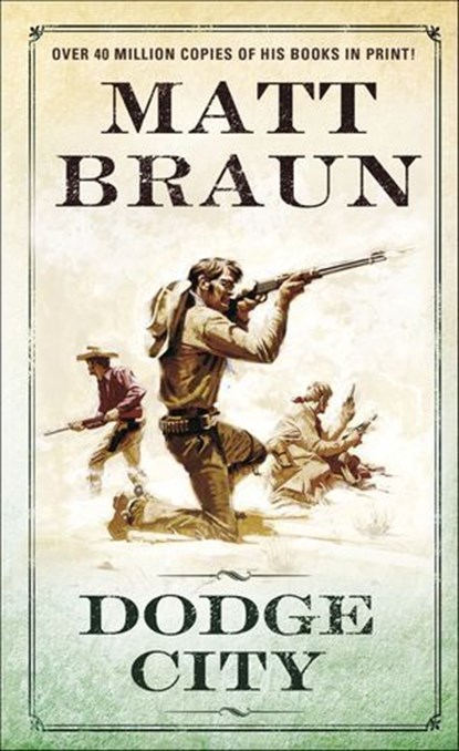 Dodge City, Matt Braun - Ebook - 9781429902014