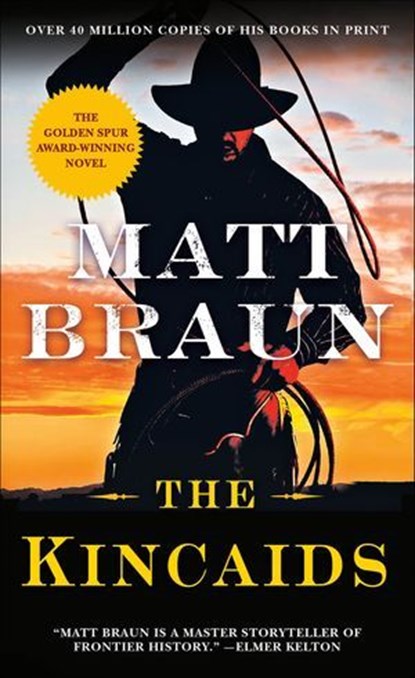 The Kincaids, Matt Braun - Ebook - 9781429902083