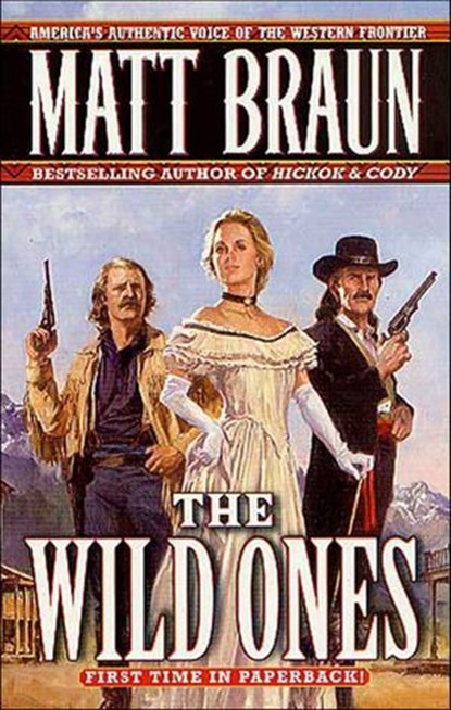 The Wild Ones, Matt Braun - Ebook - 9781429902120