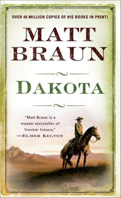 Dakota, Matt Braun - Ebook - 9781429902229