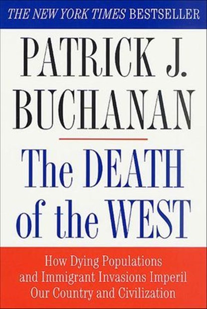 The Death of the West, Patrick J. Buchanan - Ebook - 9781429902410