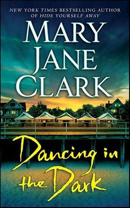 Dancing in the Dark, Mary Jane Clark - Ebook - 9781429902977