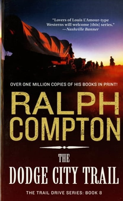 The Dodge City Trail, Ralph Compton - Ebook - 9781429903134