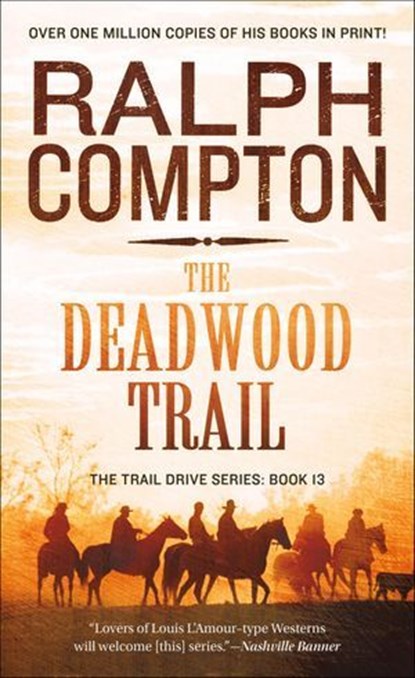 The Deadwood Trail, Ralph Compton - Ebook - 9781429903196