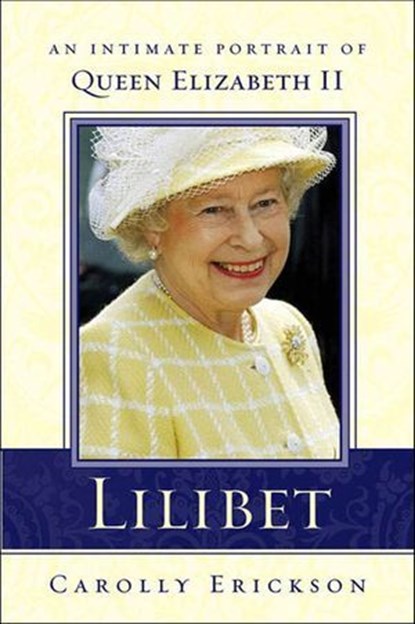 Lilibet, Carolly Erickson - Ebook - 9781429904032