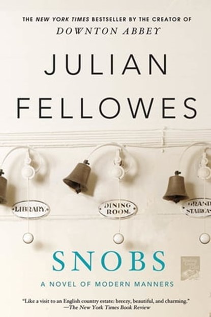 Snobs, Julian Fellowes - Ebook - 9781429904186