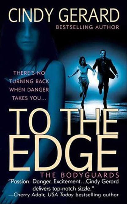 To the Edge, Cindy Gerard - Ebook - 9781429904575