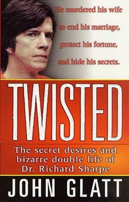 Twisted, John Glatt - Ebook - 9781429904735