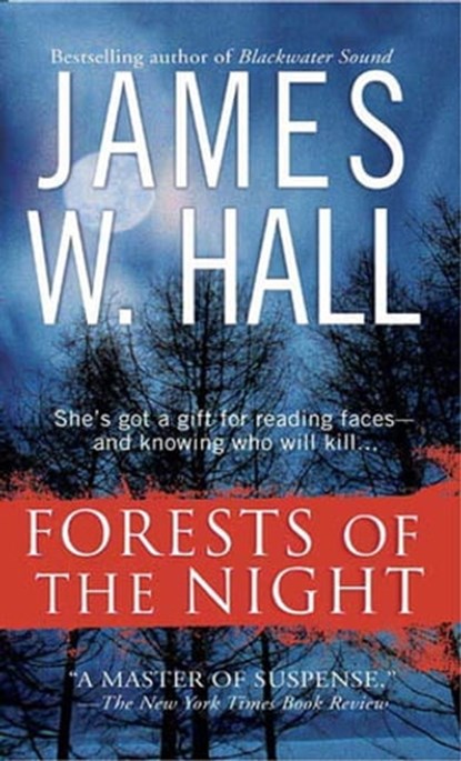Forests of the Night, James W. Hall - Ebook - 9781429905022