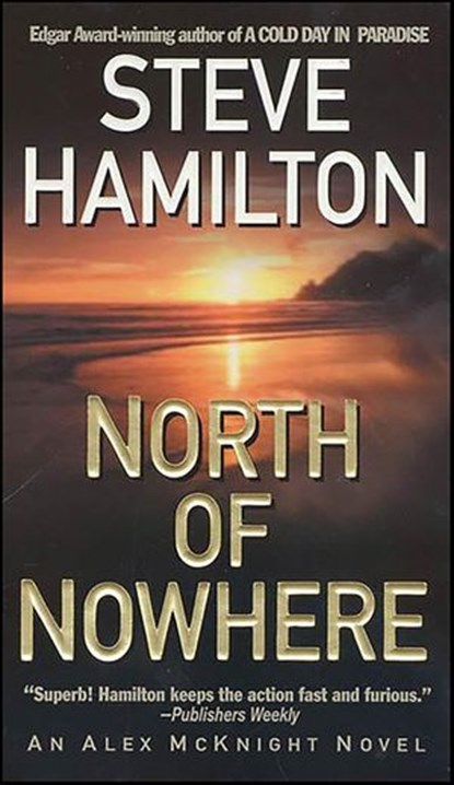 North of Nowhere, Steve Hamilton - Ebook - 9781429905107