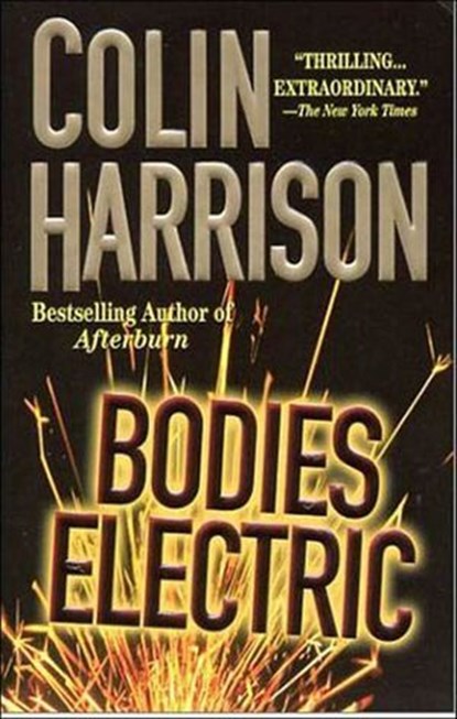 Bodies Electric, Colin Harrison - Ebook - 9781429905237