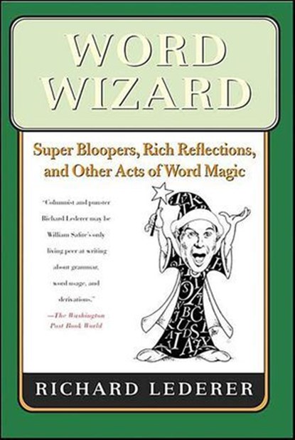 Word Wizard, Richard Lederer - Ebook - 9781429906456