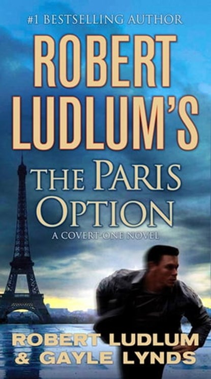 Robert Ludlum's The Paris Option, Robert Ludlum ; Gayle Lynds - Ebook - 9781429906715