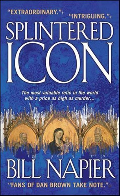 Splintered Icon, Bill Napier - Ebook - 9781429907330