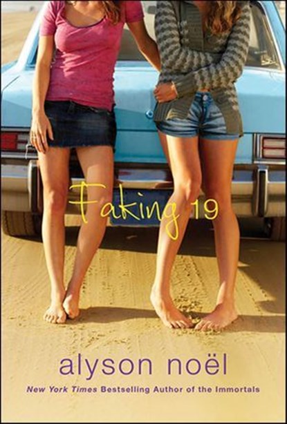 Faking 19, Alyson Noël - Ebook - 9781429907378