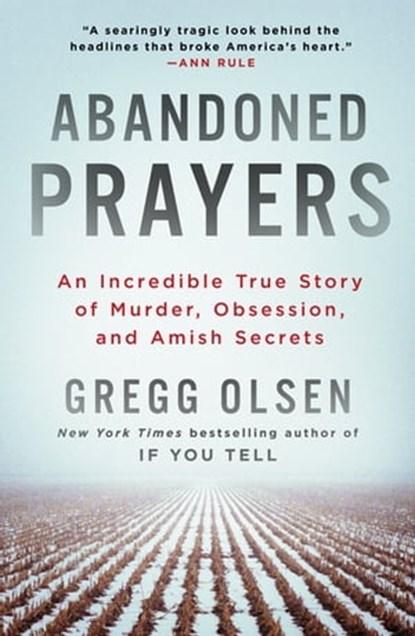 Abandoned Prayers, Gregg Olsen - Ebook - 9781429907521