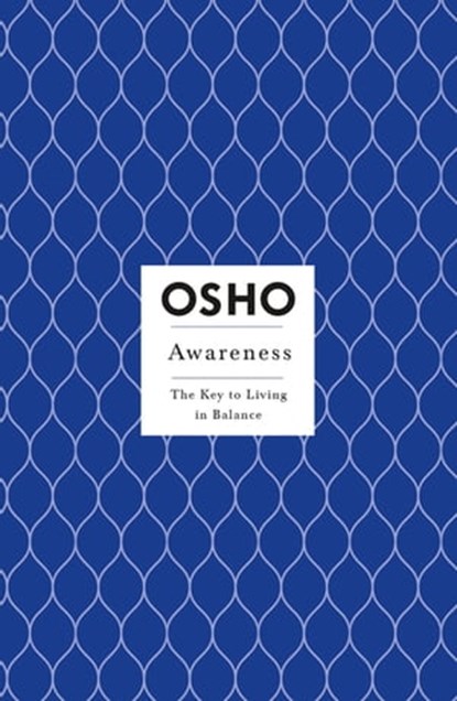 Awareness, Osho - Ebook - 9781429907651