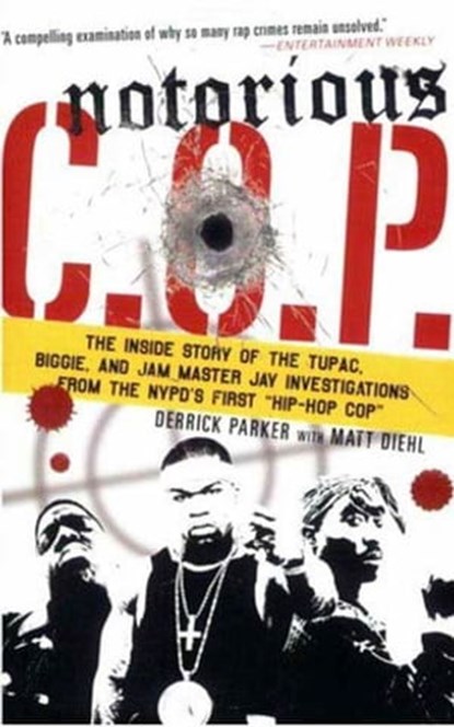 Notorious C.O.P., Derrick Parker ; Matt Diehl - Ebook - 9781429907781