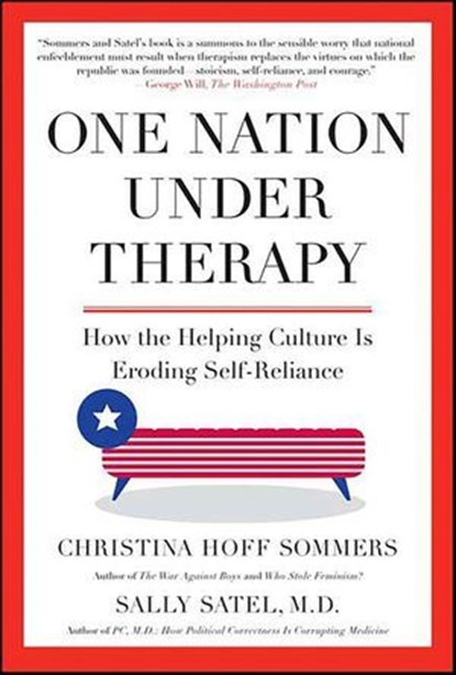 One Nation Under Therapy, Christina Hoff Sommers ; Sally Satel - Ebook - 9781429908955