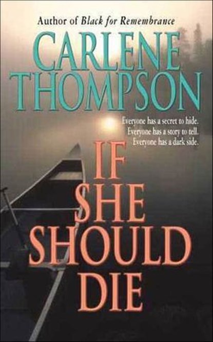 If She Should Die, Carlene Thompson - Ebook - 9781429909525