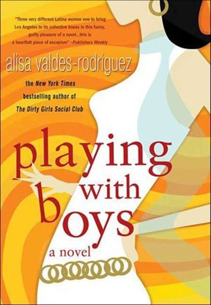 Playing with Boys, Alisa Valdes-Rodriguez - Ebook - 9781429909778